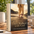They Walked with God